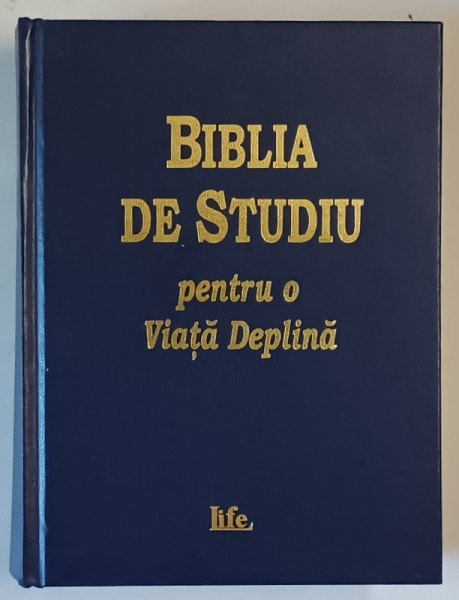 BIBLIA DE STUDIU PENTRU O VIATA DEPLINA , VERSIUNEA C. CORNILESCU , 2000