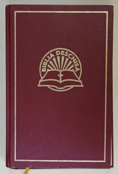 BIBLIA DESCHISA , CONTINAND VECHIUL SI NOUL TESTAMENT , 2007 , EDITATA DE DOOROF HOPE INTERNATIONAL