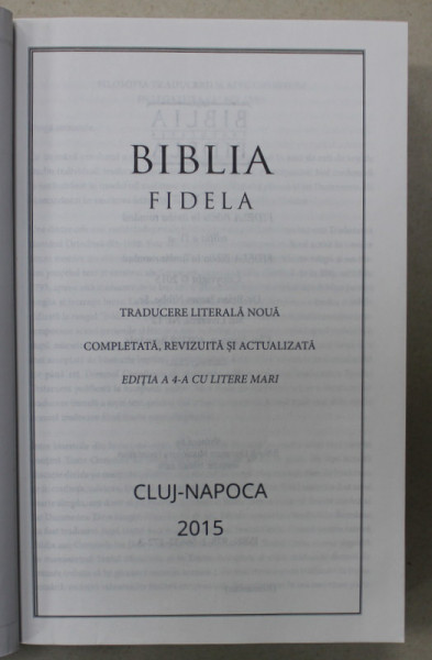BIBLIA FIDELA , TRADUCERE LITERALA NOUA , ...CU LITERE MARI , 2015