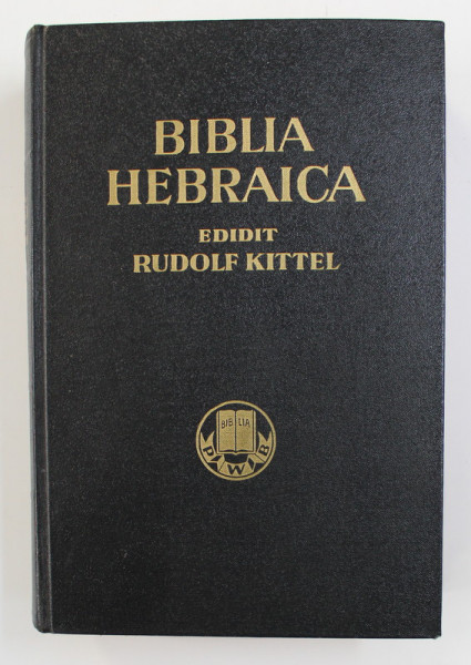 BIBLIA HEBRAICA , edidit RUD . KITTEL , TEXTUM MASORETICUM CURAVIT P. KAHLE , 1937