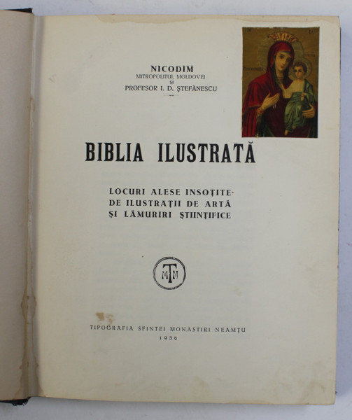 BIBLIA ILUSTRATA, 1936 -NICODIM, MITROPOLITUL MOLDOVEI SI PROFESOR I.D. STEFANESCU 1936