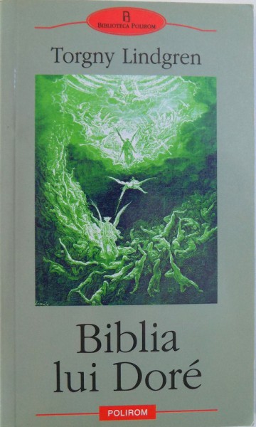 BIBLIA LUI DORE de TORGNY LINDGREN , 2006