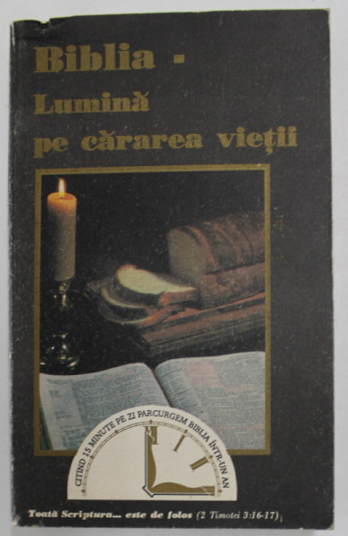 BIBLIA - LUMINA PE CARAREA VIETII de JOHN A. HASH , 1993 * MICI DEFECTE