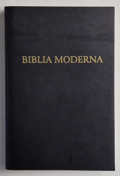 BIBLIA MODERNA , SENZUALITATE SI ATITUDINE de GAVRILA EMANUELA , 2011