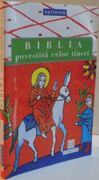 BIBLIA POVESTITA CELOR TINERI , 2006
