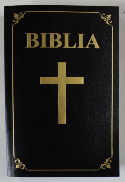 BIBLIA SAU SFANTA SCRIPTURA A NOULUI SI VECHIULUI TESTAMENT , CU TRIMITERI , 2015