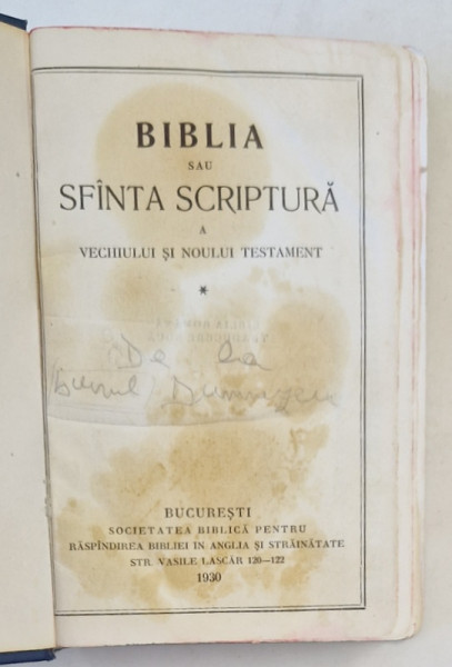 BIBLIA SAU SFANTA SCRIPTURA A VECHIULUI SI NOULUI TESTAMENT , 1930 , PREZINTA PETE SI URME DE UZURA