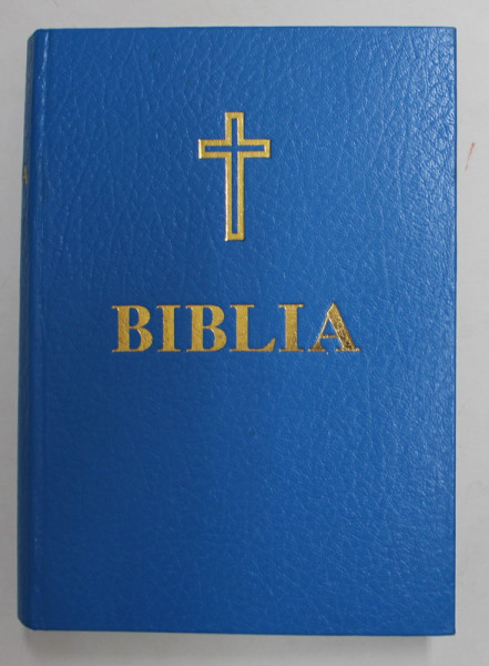 BIBLIA SAU SFANTA SCRIPTURA - TIPARITA SUB INDRUMAREA FERICITULUI PARINTE TEOCTIST IN ANUL 1993