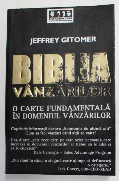 BIBLIA VANZARILOR , O CARTE FUNDAMENTALA IN DOMENIUL VANZARILOR de JEFFREY GITOMER , 2006