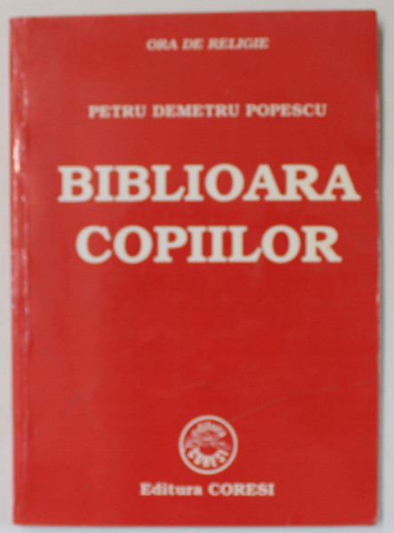 BIBLIOARA COPIILOR de PETRU DEMETRU POPESCU , 1999