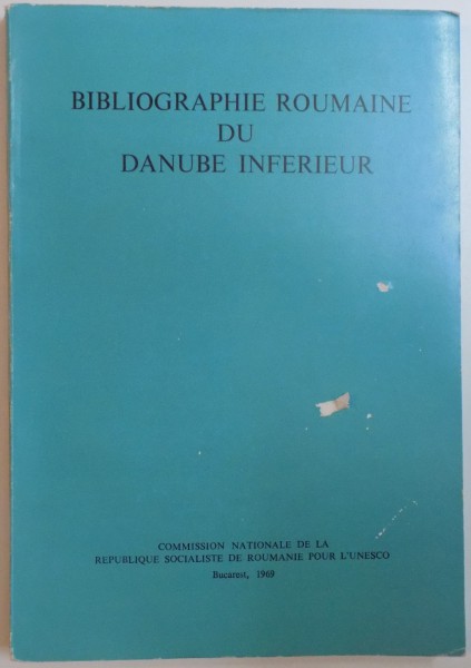 BIBLIOGRAPHIE ROUMAINE DU DANUBE INFERIEUR par L. RUSESCU et A.C. BANU  1969