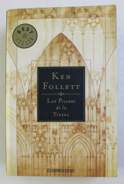 BIBLIOTECA KEN FOLLETT - LOS PILARES DE LA TIERRA , 2005