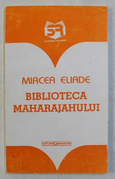 BIBLIOTECA MAHARAJAHULUI de MIRCEA ELIADE