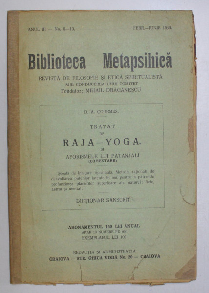 BIBLIOTECA METAPHISICA - REVISTA DE FILOSOFIE SI ETICA SPIRITUALISTA ANUL III NR. 6-10 FEBR-IUNIE 1936 *PREZINTA SUBLINIERI