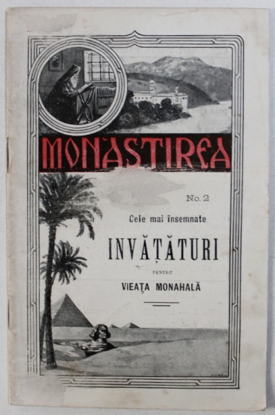 BIBLIOTECA " MONASTIREA " NR. 2 - CELE MAI INSEMNATE INVATATURI PENTRU VIEATA MONAHALA , 1911