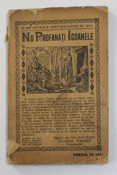 BIBLIOTECA ORTODOXIEI, NR. 22H, NU PROFANATI ICOANELE, 1943