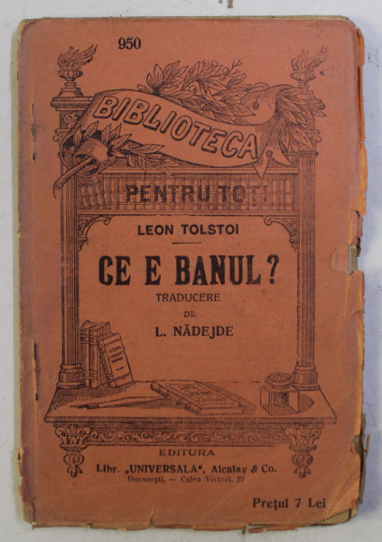 BIBLIOTECA PENTRU TOTI , CE E BANUL? de LEON TOLSTOI