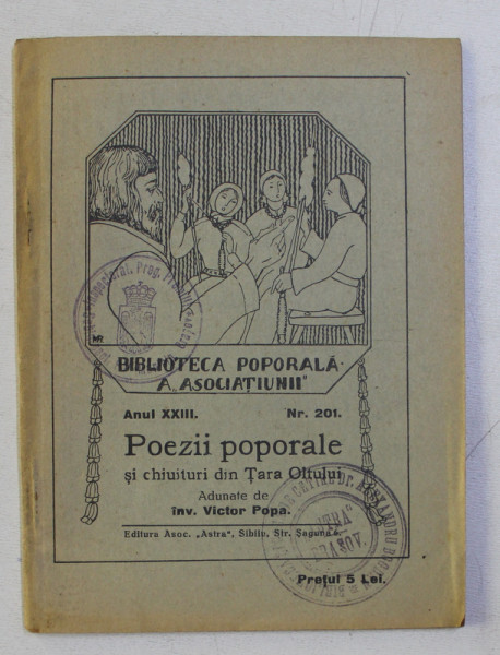 BIBLIOTECA POPORALA ANUL 23 NR. 201 : POEZII POPORALE SI CHIUITURI de VICTOR POPA , 1933