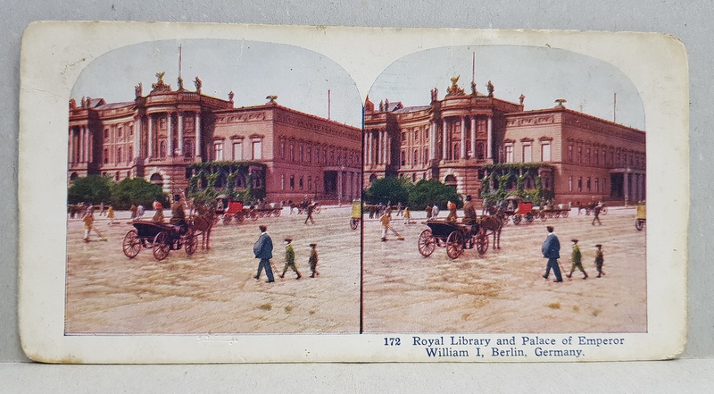 BIBLIOTECA REGALA SI PALATUL IMPARATULUI WILLIAM I , BERLIN , FOTOGRAFIE STEREOSCOPICA , POLICROMA , PE CARTON , CCA. 1900