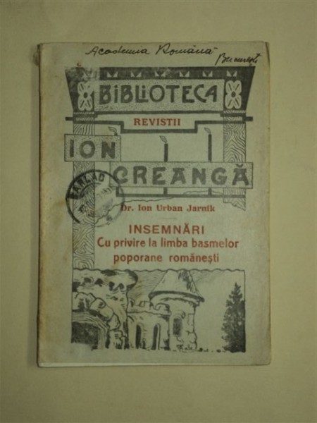 Biblioteca revistei Ion Creangă, Nr. 3 - Însemnări cu privire la limba basmelor poporane româneşti - Dr. Ion Urban Jarnik, Bârlad, 1913