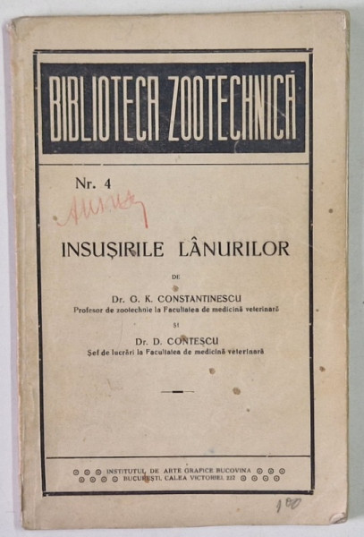 BIBLIOTECA ZOOTECHNICA , INSUSIRILE LANURILOR , NUMARUL 4 de G. K. CONSTANTINESCU si D. CONTESCU , 1936