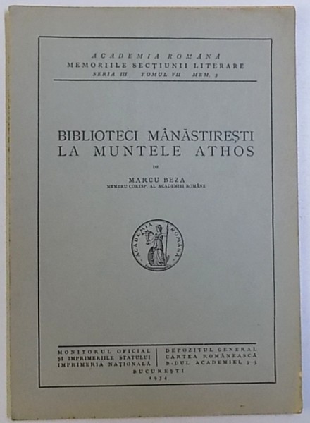 BIBLIOTECI  MANASTIRESTI LA MUNTELE ATHOS de MARCU BEZA , 1934