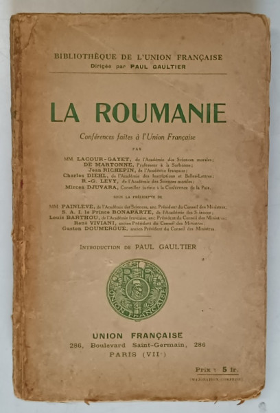 BIBLIOTHEQUE DE L ' UNION FRANCAISE , LA ROUMANIE , CONFERENCES FAITES A L ' UNION FRANCAISE , dirigee par PAUL GAULTIER , 1919