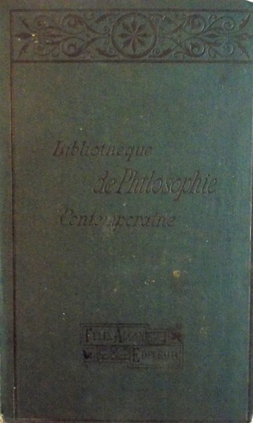 BIBLIOTHEQUE DE PHILOSOPHIE CONTEMPORAINE, LA MORALE ANGLAISE CONTEMPORAINE de M. GUYAU, 1900