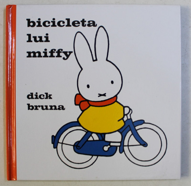 BICICLETA LUI MIFFY de DICK BRUNA , 2007
