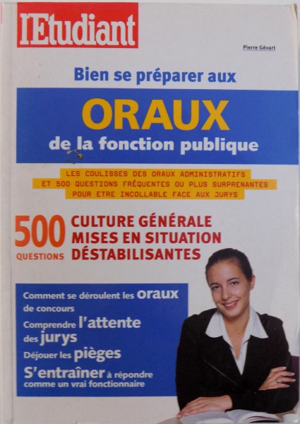 BIEN SE PREPARER AUX ORAUX DE LA FUNCTION PUBLIQUE par PIERRE GEVART , 2003