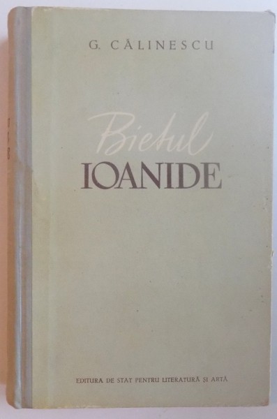 BIETUL IOANIDE de G. CALINESCU, ILUSTRATII DE CORNELIU BABA  1953
