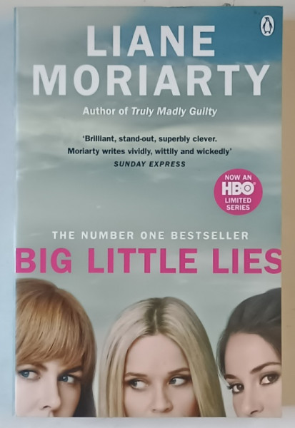 BIG LITTLE LIES , a novel by LIANE MORIARTY , 2017