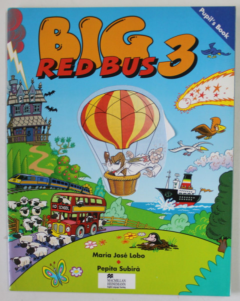 BIG RED BUS 3 by  MARIA JOSE LOBO and PEPITA SUBIRA , PUPIL 'S BOOK , 2003