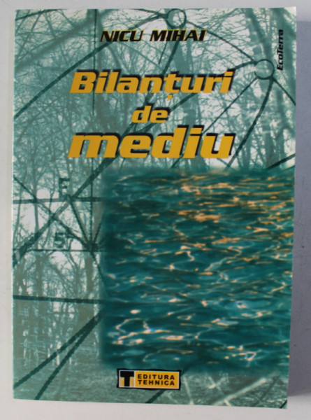BILANTUL DE MEDIU de NICU MIHAI , 2001