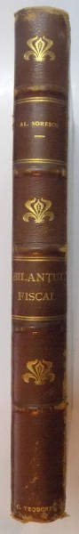 BILANTUL FISCAL SI CONTUL DE PROFIT & PIERDERE FISCAL de ALEXANDRU SORESCU  1927