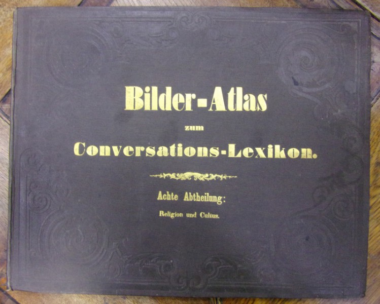 BILDER-ATLAS ZUM  CONVERSATIONS-LEXIKON , RELIGION UND CULTUS , LEIPZIG 1856