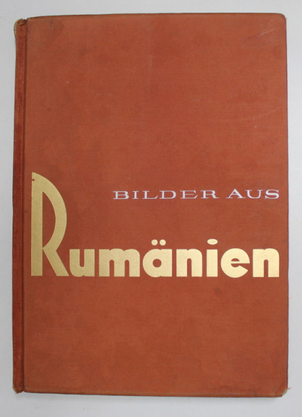 BILDER AUS RUMANIEN ( IMAGINI DIN ROMANIA ) , ALBUM DE FOTOGRAFIE, TEXT  IN LIMBA GERMANA , 1960