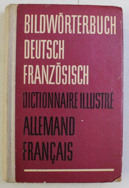BILDWORTERBUCH - DEUTSCH UND FRANZOSISCH , 1966