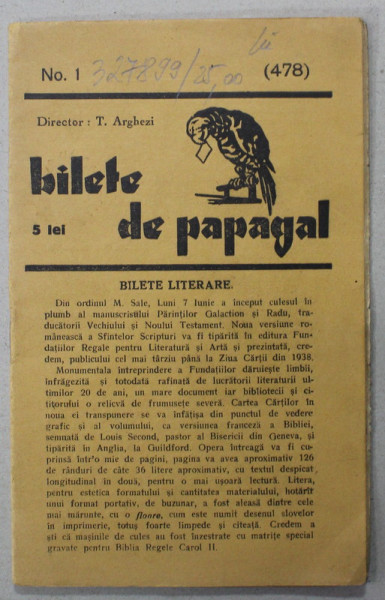BILETE DE PAPAGAL , REVISTA DE FORMAT MIC , DIRECTOR T. ARGHEZI , NR. 1 / 478 , PERIOADA INTERBELICA