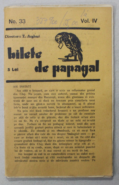 BILETE DE PAPAGAL , REVISTA DE FORMAT MIC , DIRECTOR T. ARGHEZI , NR. 33 , VOLUMUL IV  , PERIOADA INTERBELICA