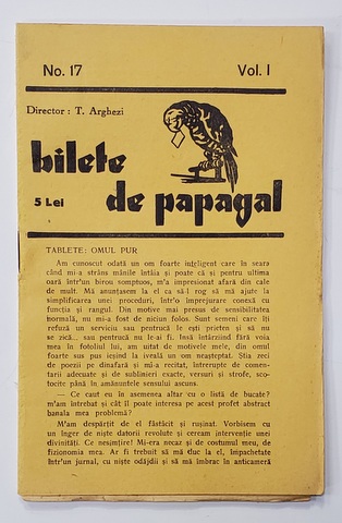 BILETE DE PAPAGAL , REVISTA , DIRECTOR TUDOR ARGHEZI , NR. 17, VOLUMUL I  , ANII '37 - ' 38