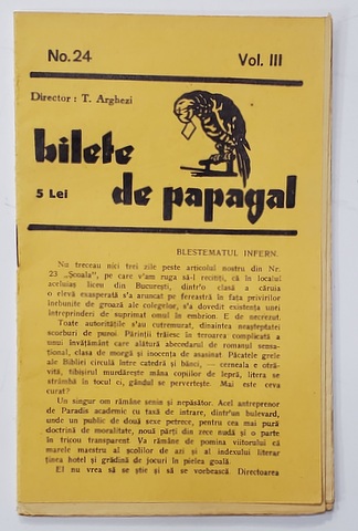 BILETE DE PAPAGAL , REVISTA , DIRECTOR TUDOR ARGHEZI , NR. 24 , VOLUMUL III  , ANII '37 - ' 38