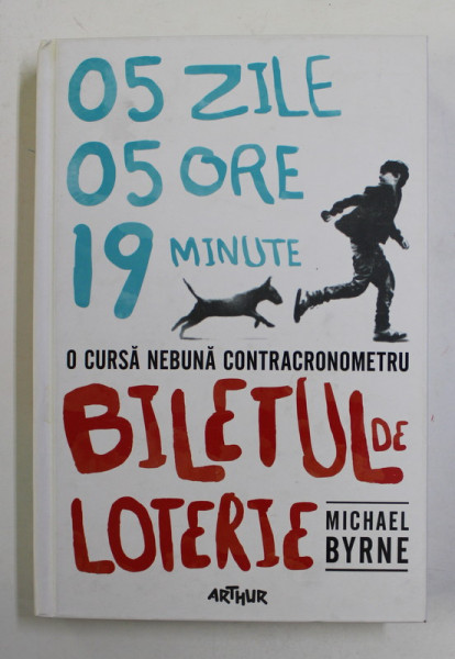 BILETUL DE LOTERIE de MICHAEL BYRNE , 2015