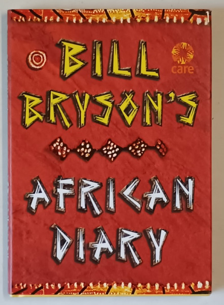 BILL BRYSON 'S AFRICAN DIARY , 2002