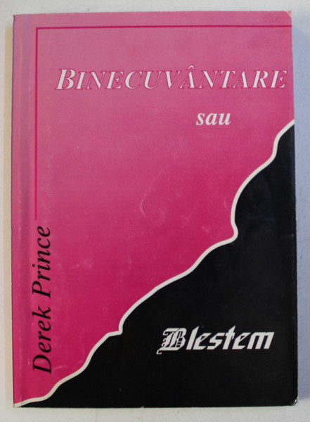 BINECUVANTARE SAU BLESTEM de DEREK PRINCE , 1997