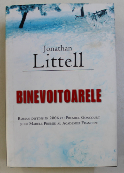 BINEVOITOARELE de JONATHAN LITTELL , 2008