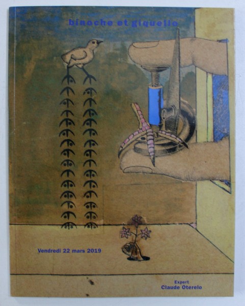 BINOCHE ET GIQUELLO , CATALOG DE LICITATIE : HENRI MICHAUX - MAX ERNST - JACQUES PREVERT , 22 MARS , 2019