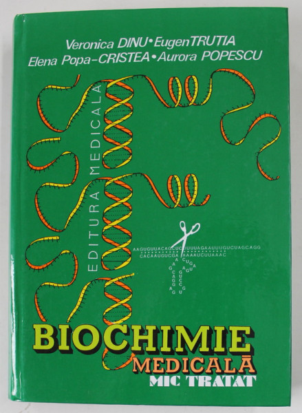 BIOCHIME MEDICALA , MIC TRATAT de VERONICA DINU ...AURORA POPESCU , 2002