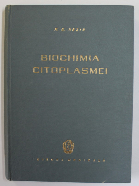 BIOCHIMIA CITOPLASMEI de R.B. HESIN , 1961