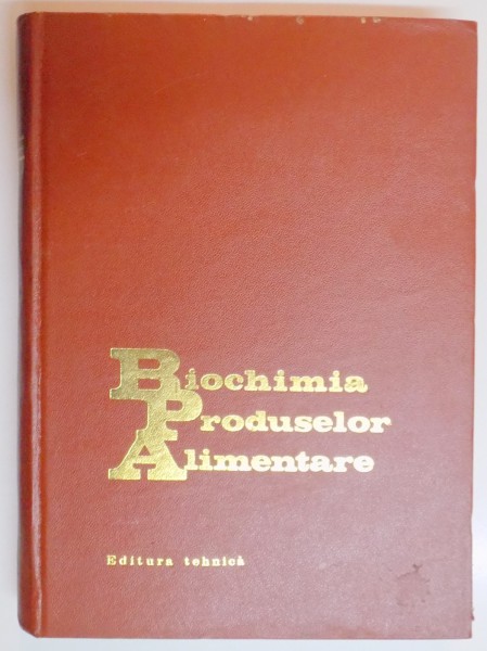 BIOCHIMIA PRODUSELOR ALIMENTARE , 1971